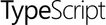 TypeScript